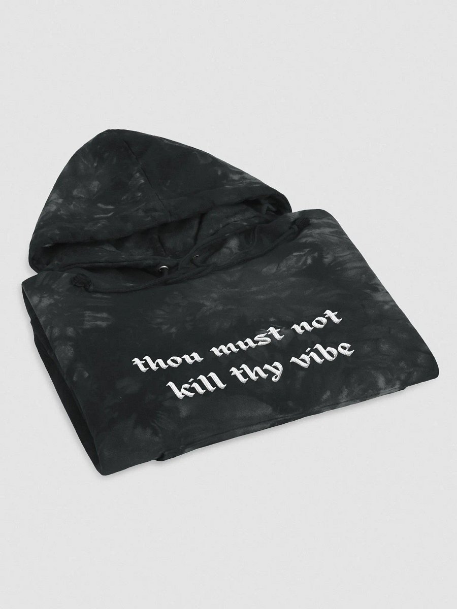Thou Must Not Kill Thy Vibe Tie Dye Hoodie product image (11)
