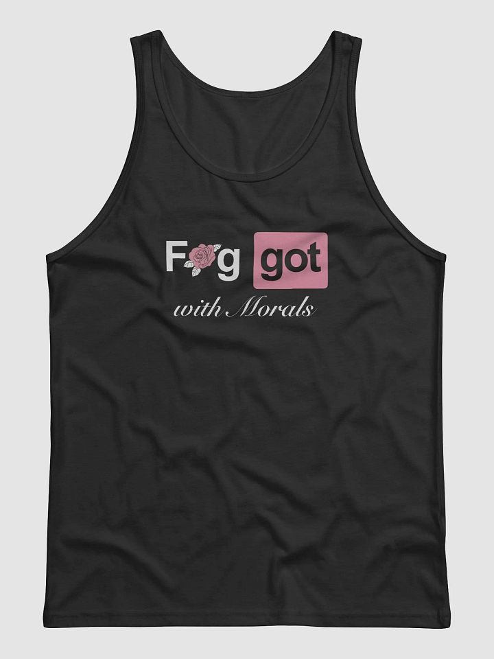 Faggot with Morals Tank product image (1)