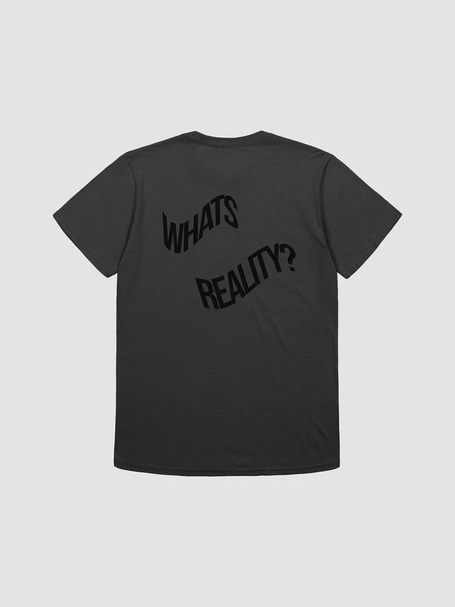 whats reality? tee product image (12)