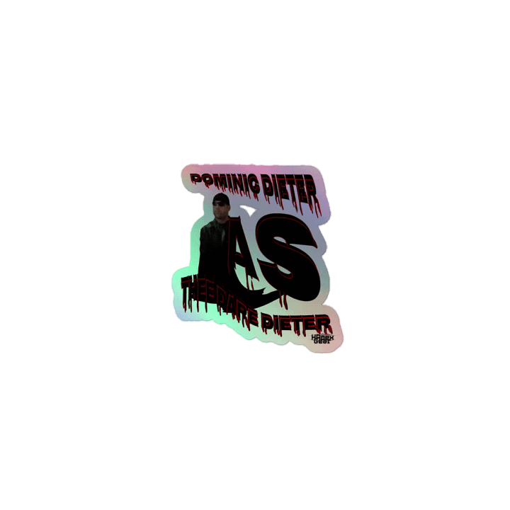 Dominic Dieter As Thee Dare Dieter 00 - Kiss-Cut Holographic Sticker product image (1)