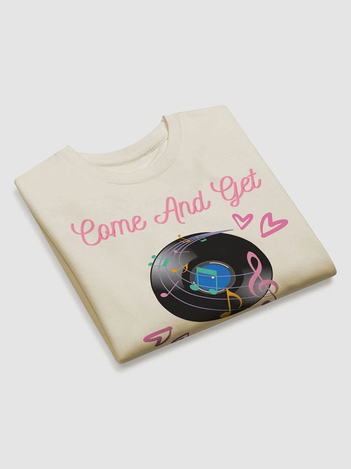 Come And Get Some Love - Funny Musical Valentine's Day Sweatshirt product image (4)