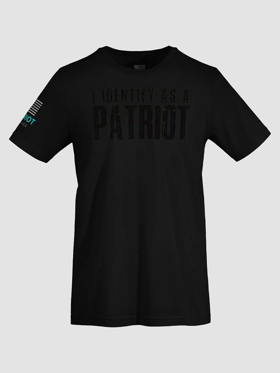 I IDENTIFY AS A PATRIOT EDITION T-SHIRT product image (21)