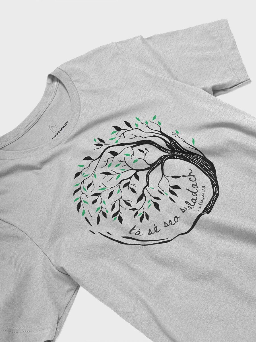 Tá Sé Seo Sealadach (This is Temporary) Tree of Life T-shirt product image (2)