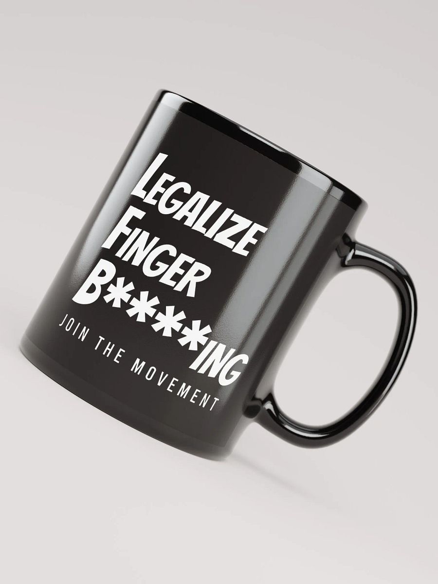 Legalize Finger B****ing Mug product image (8)