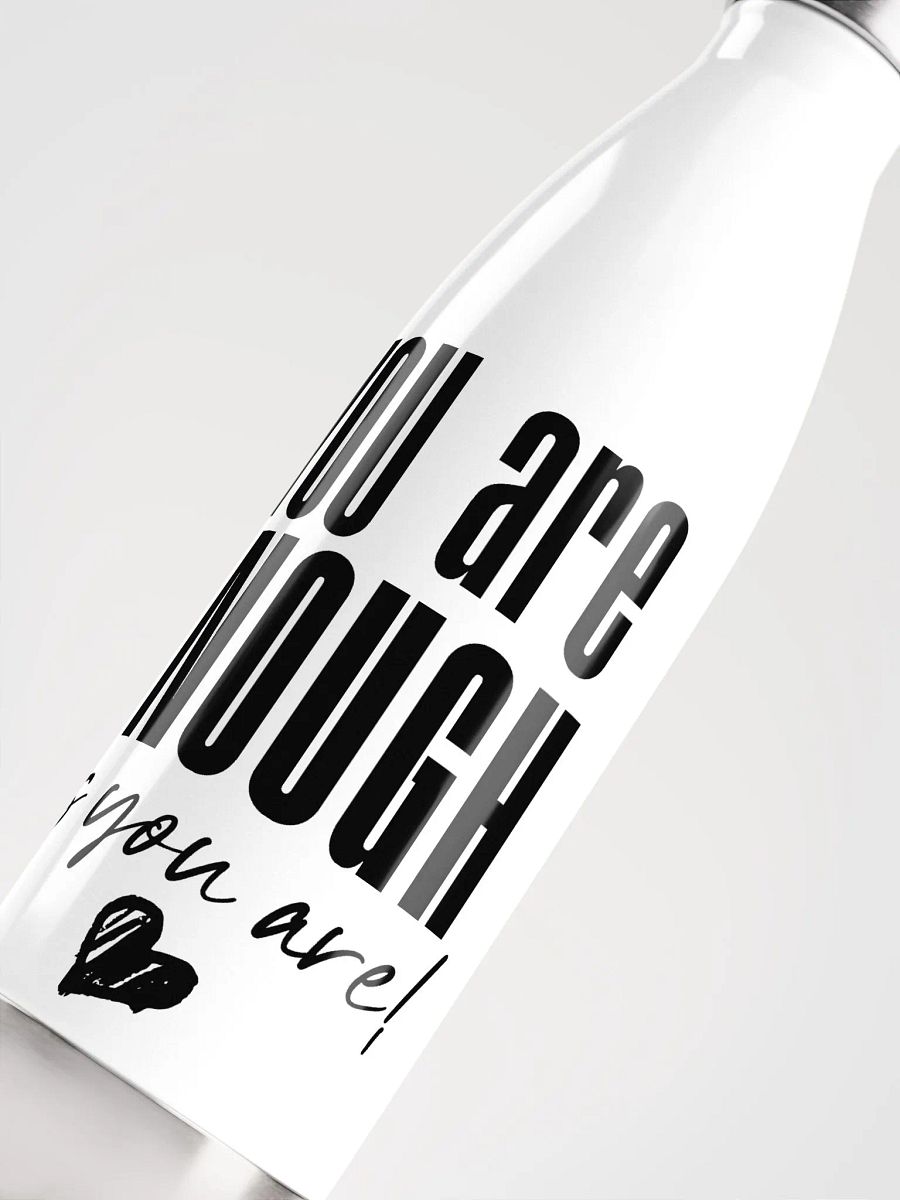 You are Enough Stainless Steel Bottle - white product image (5)