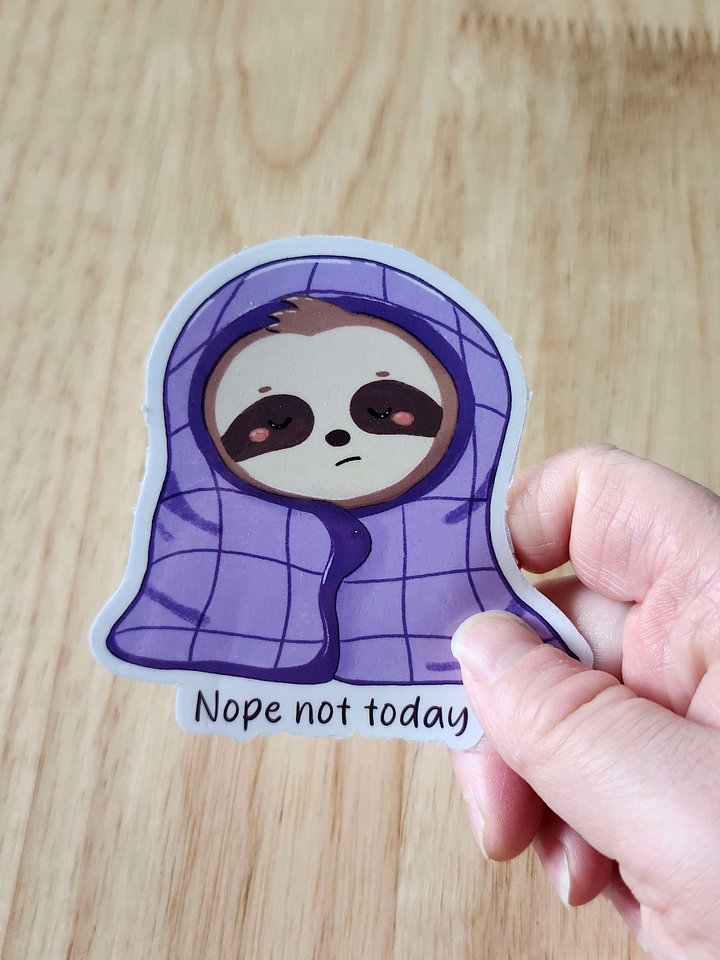 Nope Not Today Sloth Mental Health product image (2)