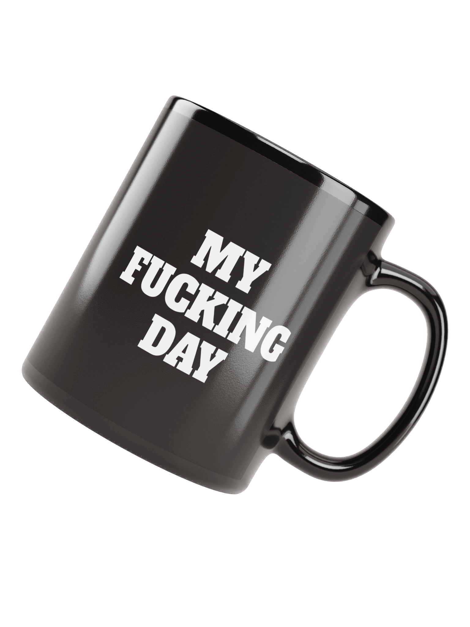 Repulsive “My Fucking Day” Coffee Mug product image (7)