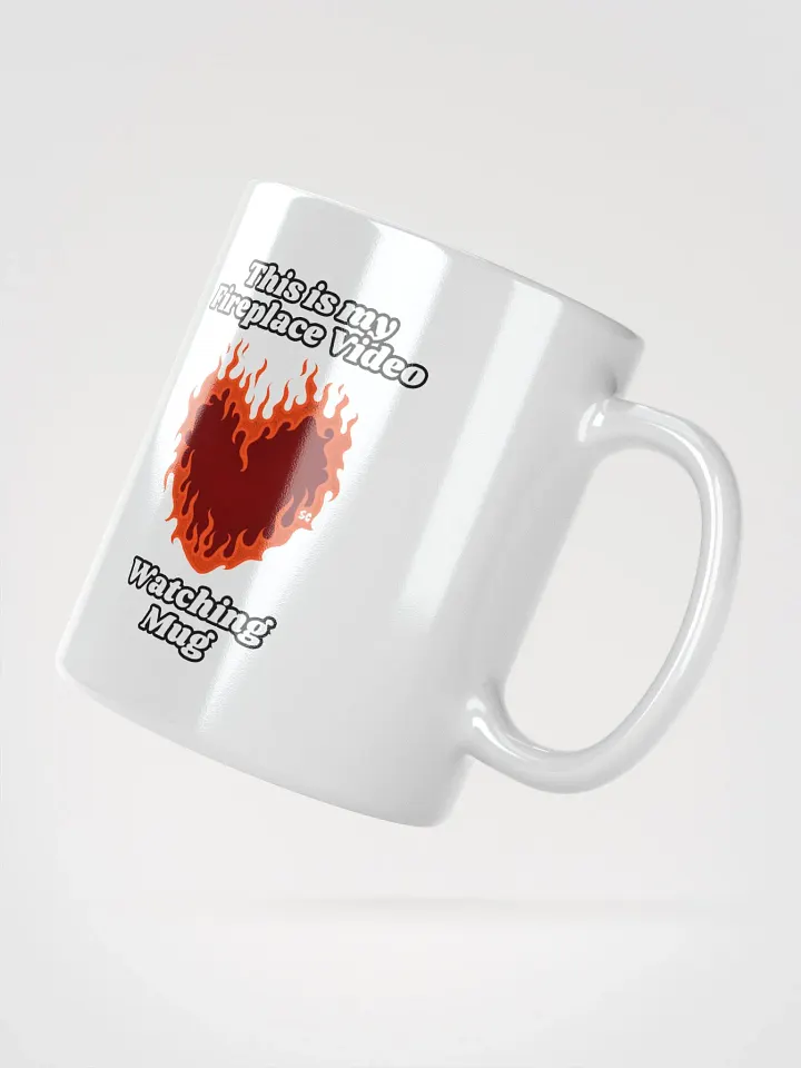 Flaming Heart - This is my Fireplace Watching Mug | White Glossy Mug product image (2)