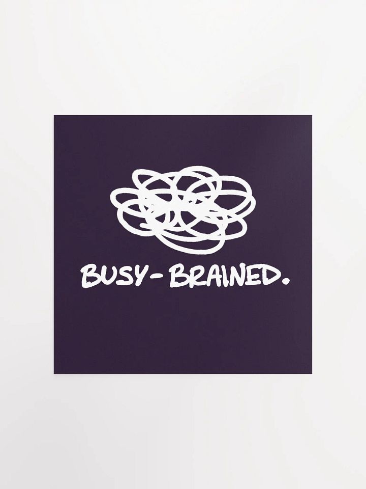 BUSY-BRAINED (wine and white) matte square poster product image (3)