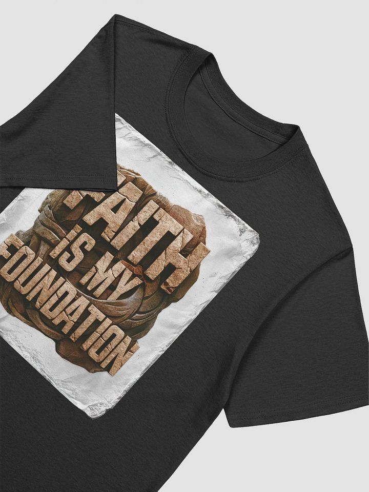 Faith is My Foundation Unisex T-Shirt product image (2)