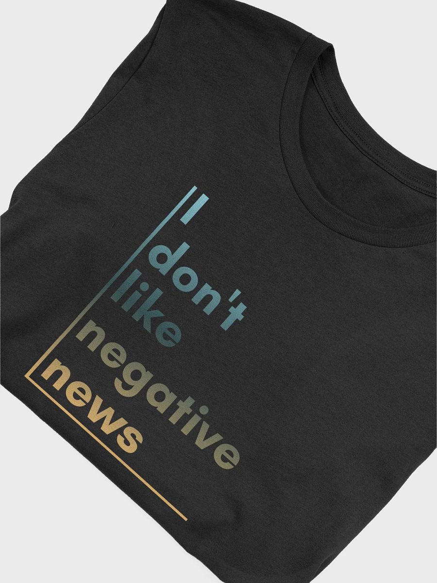 Negative News Unisex T-Shirt product image (4)