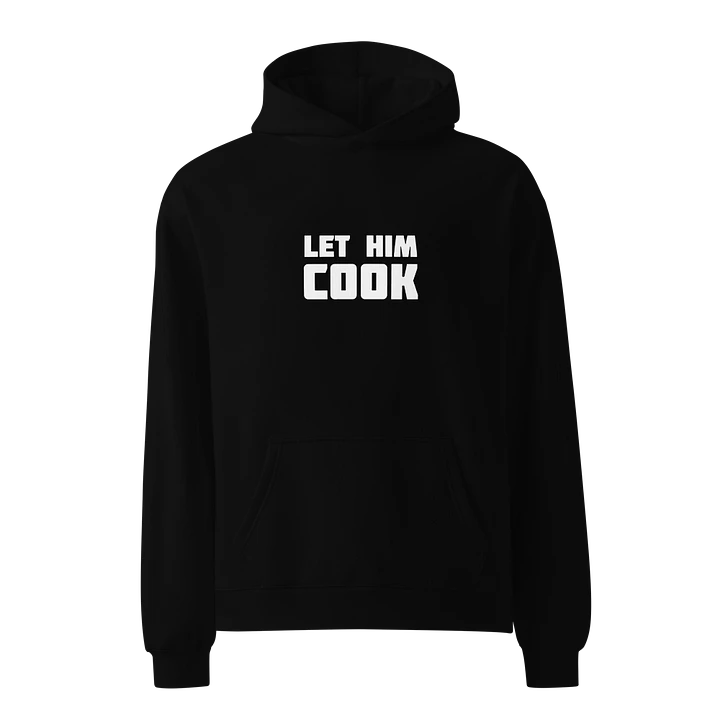 LET HIM COOK - Premium Oversized Hoodie product image (1)