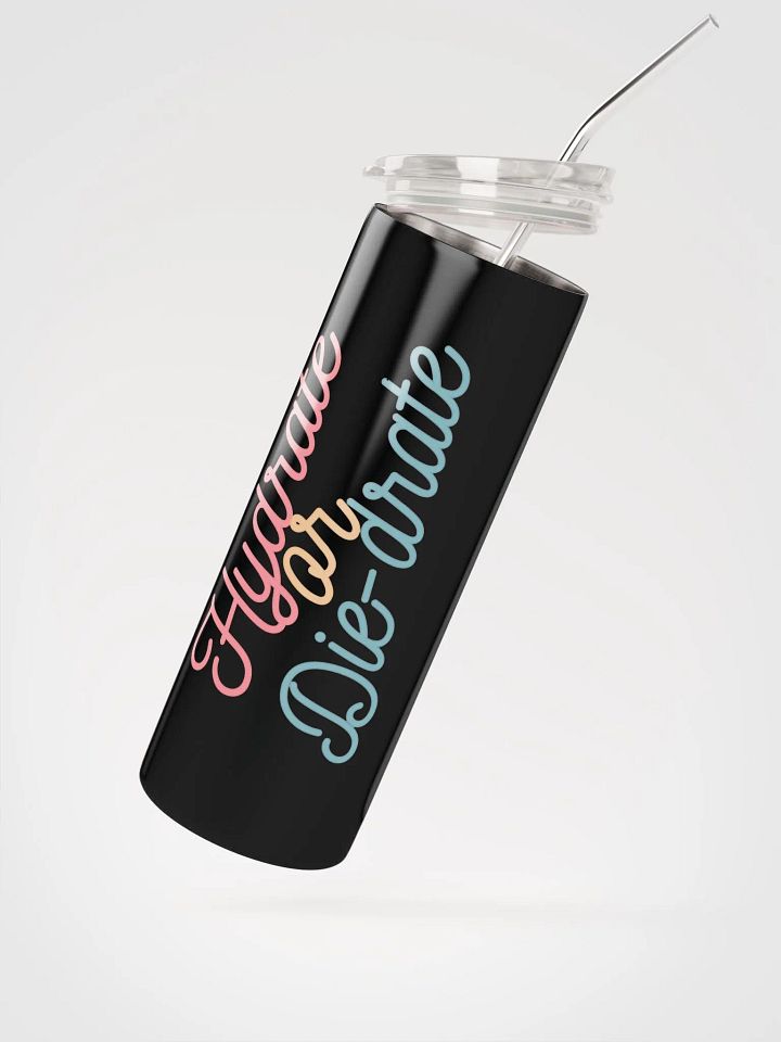 Hydrate or Die-drate Tumbler product image (3)