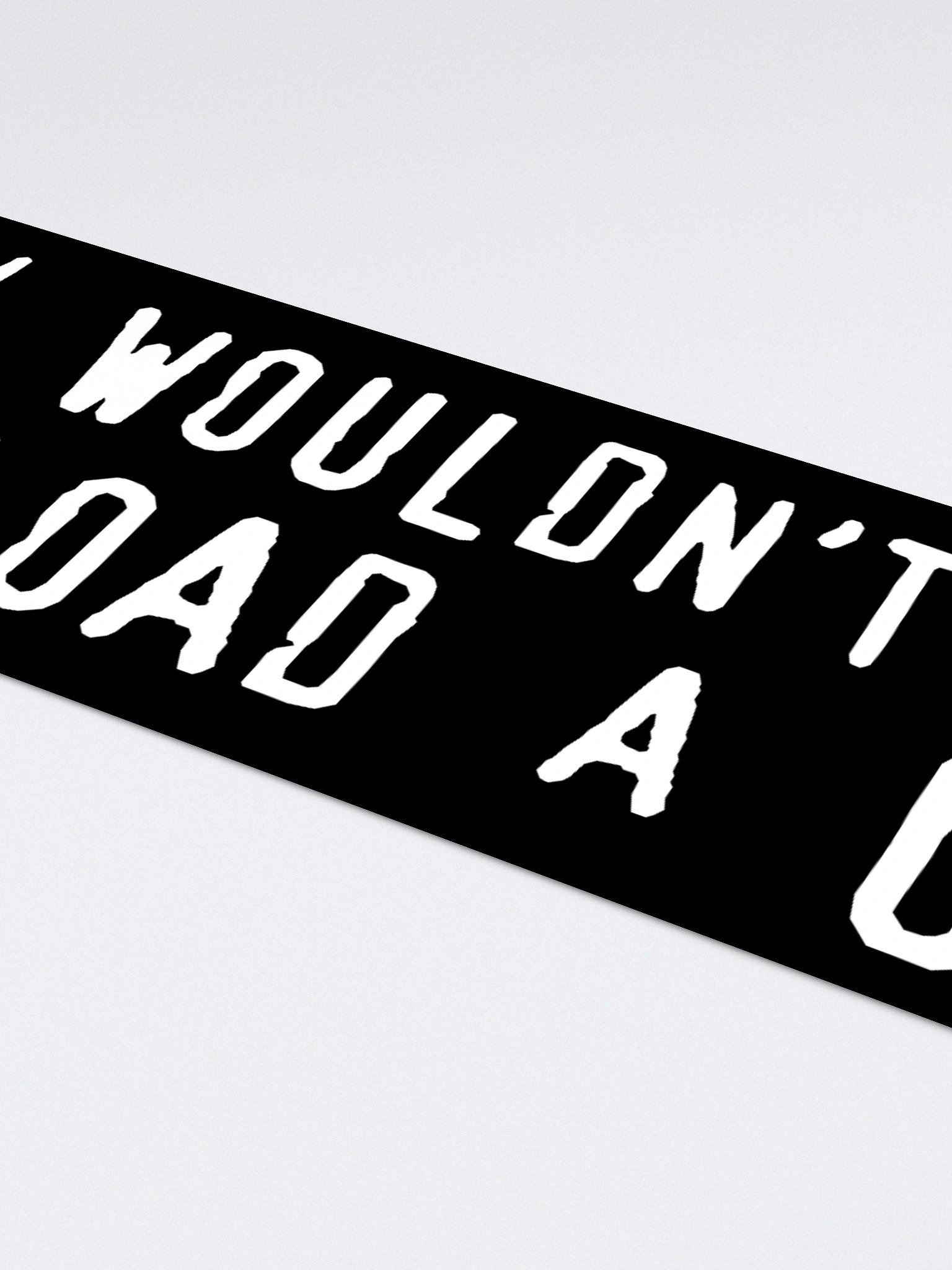 why wouldn't you download a car? bumper sticker product image (4)