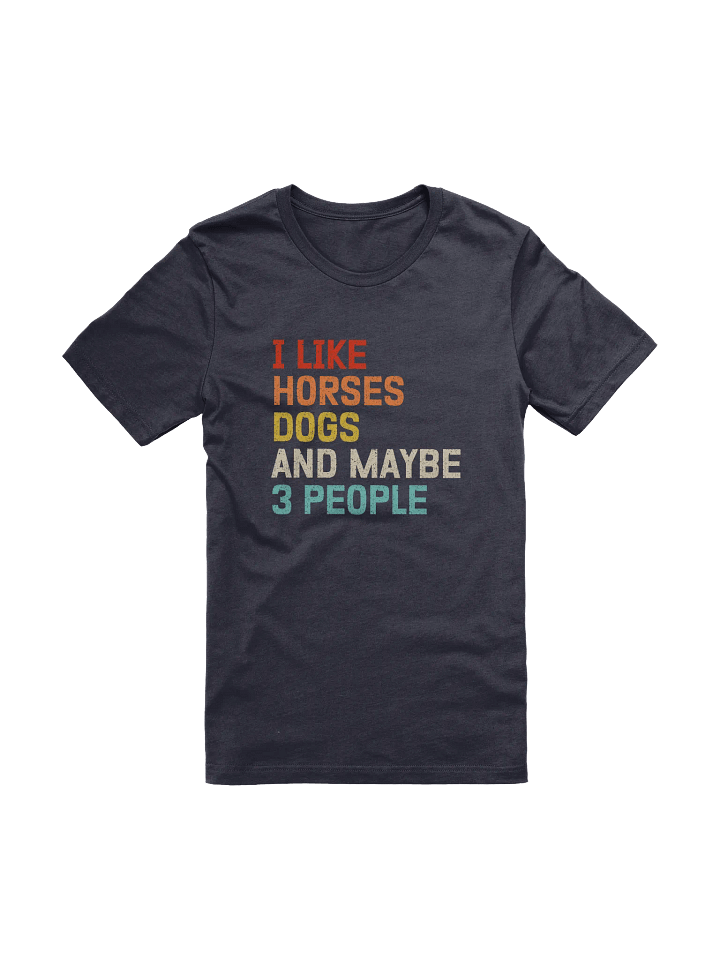 "HORSES, DOGS AND 3 PEOPLE" t-shirt product image (1)