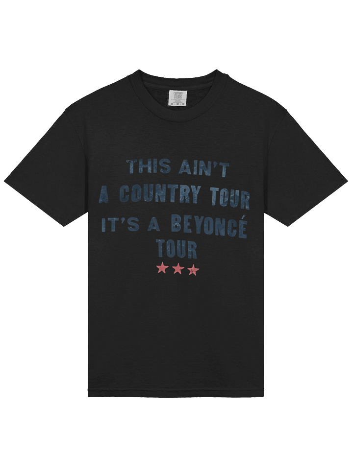 this ain't a courntry tour it's a beyouncé tour T-shirt product image (2)