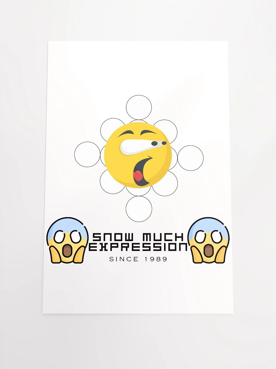 Snow Much Expression Enhanced Matte Paper Poster (in) product image (1)