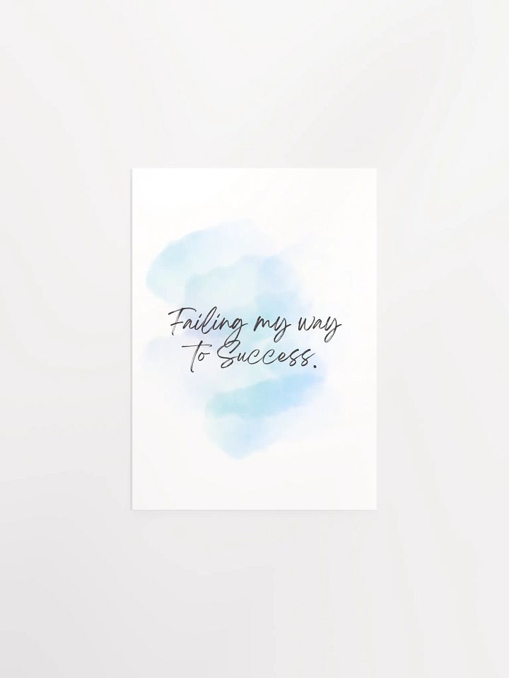 Failing My Way To Success Motivational Print product image (2)