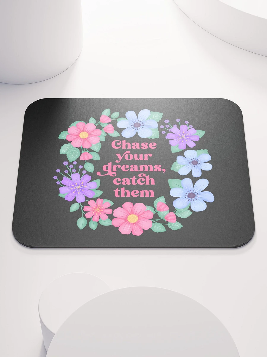 Chase your dreams catch them - Mouse Pad Black product image (2)
