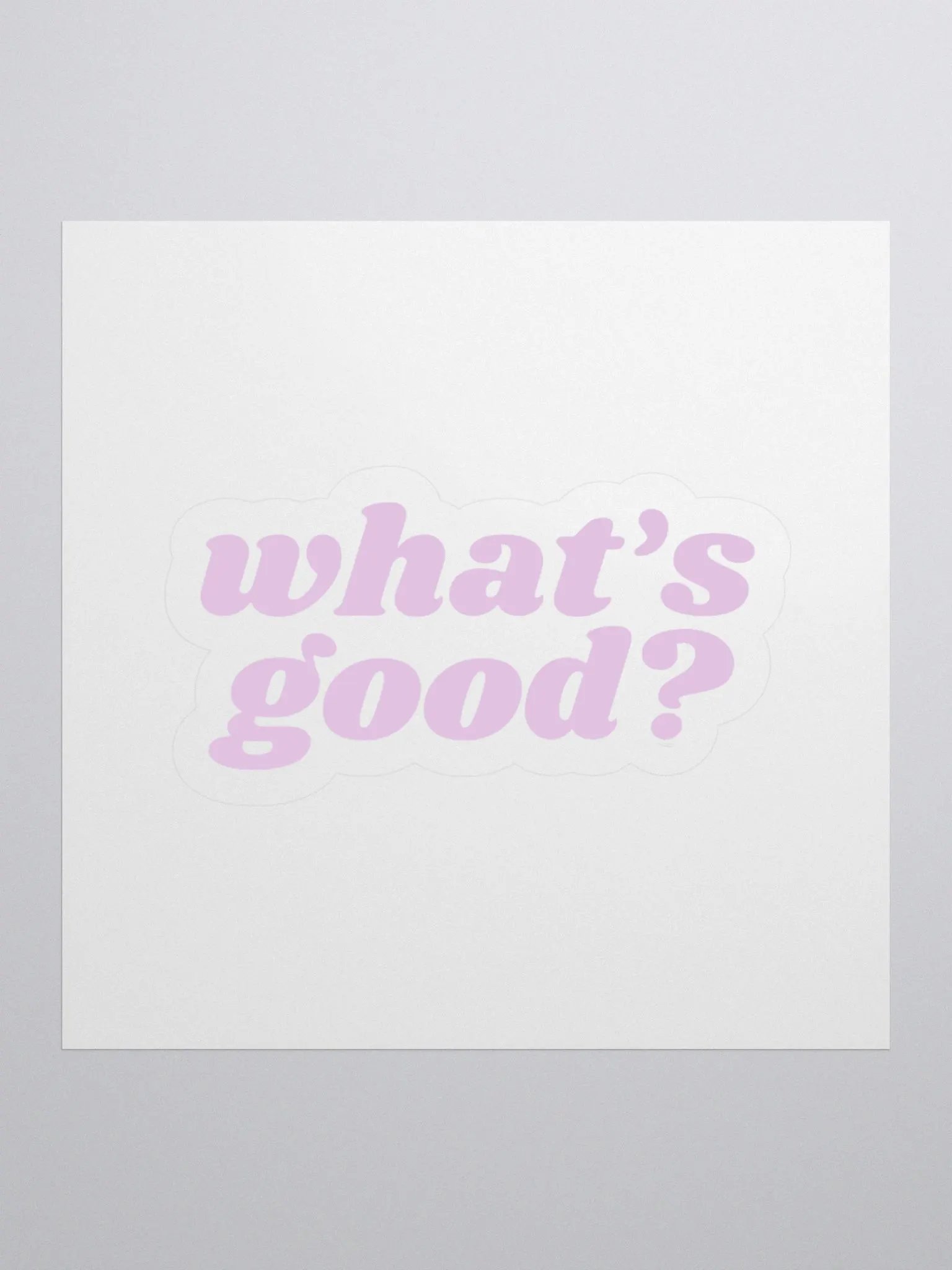 "What's Good?" Kiss Cut Sticker (Lilac) product image (1)