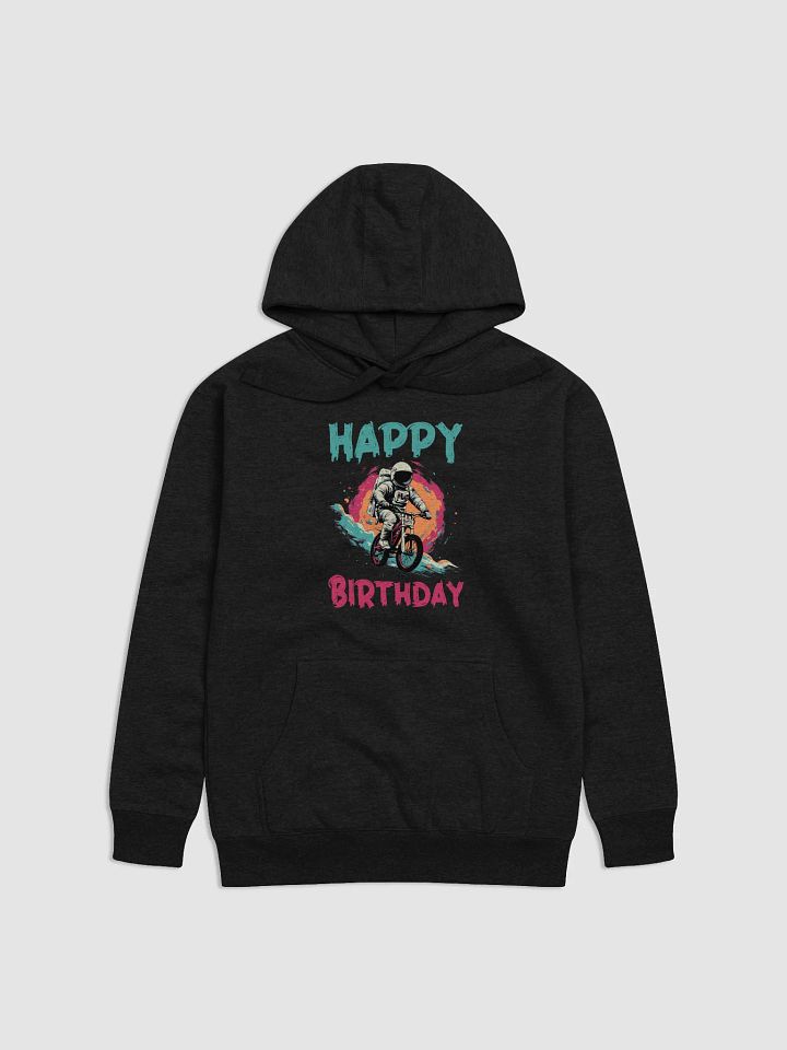 Happy Birthday (Astronaut on a Bike) Hoodie product image (1)