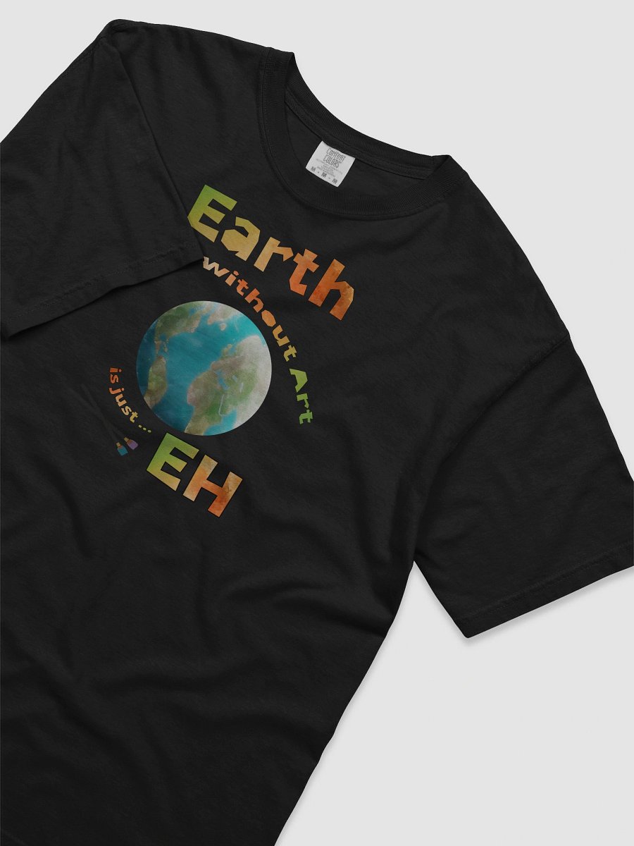 Earth Without Art Graphic Tee product image (3)