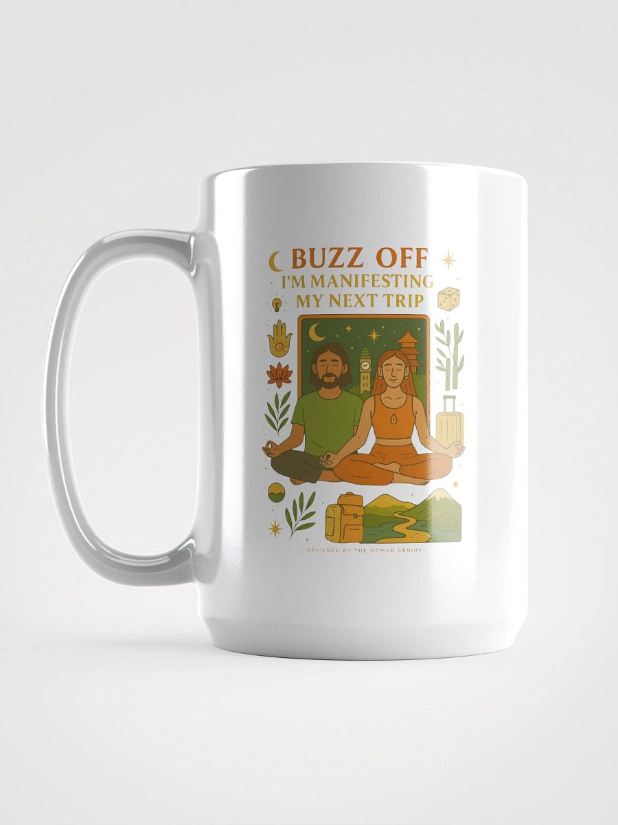 "Buzz Off - I'm Manifesting My Next Trip" - Boho Duo Travel Quotes Mug product image (1)