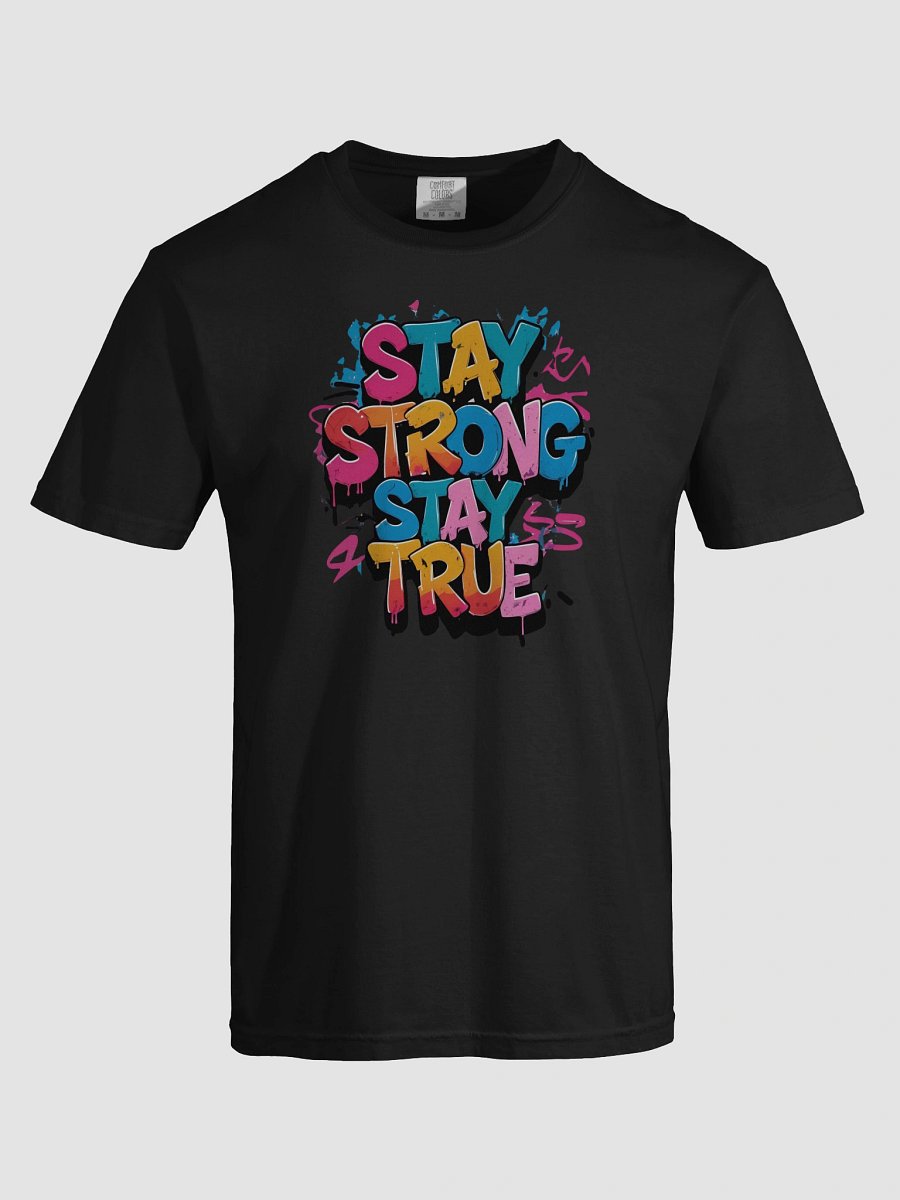 Stay Strong. Stay True. T-Shirt - Unisex Comfort Colors product image (7)