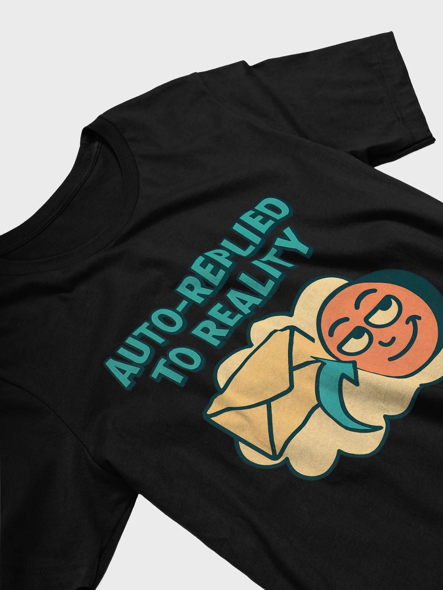 "Auto-Replied to Reality" Funny T-Shirt – Witty, Sarcastic Tee for Digital Souls product image (23)