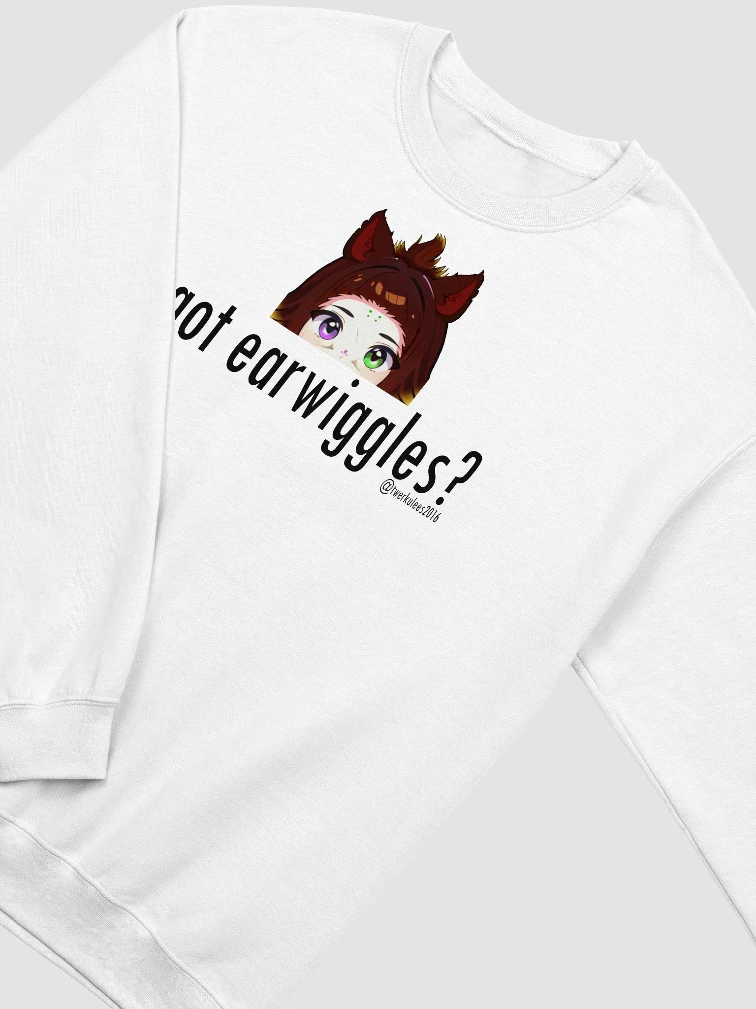got earwiggles? Sweatshirt w/ black text product image (2)