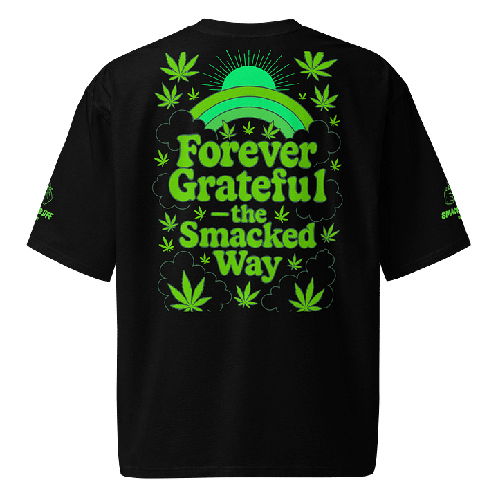 "Better Weed Ahead" Oversized Tee – Smacked Life Society (Unisex) product image (3)