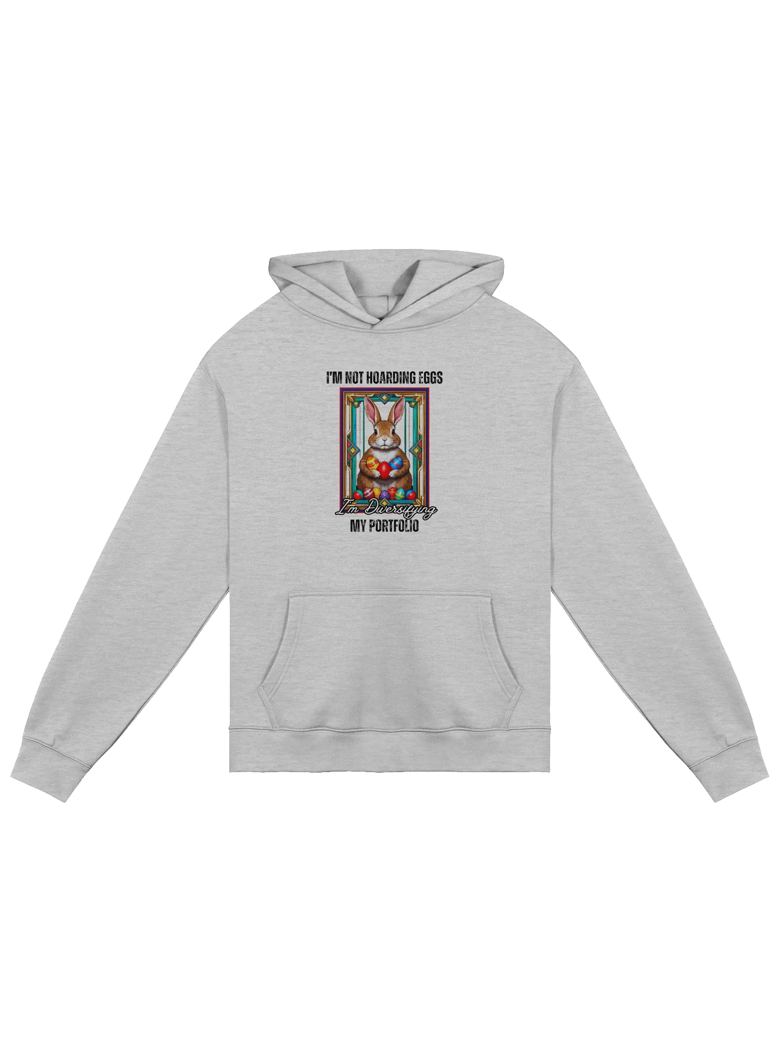 I'm Not Hoarding Eggs, I'm Diversifying My Portfolio - Humorous Easter Hoodie product image (6)