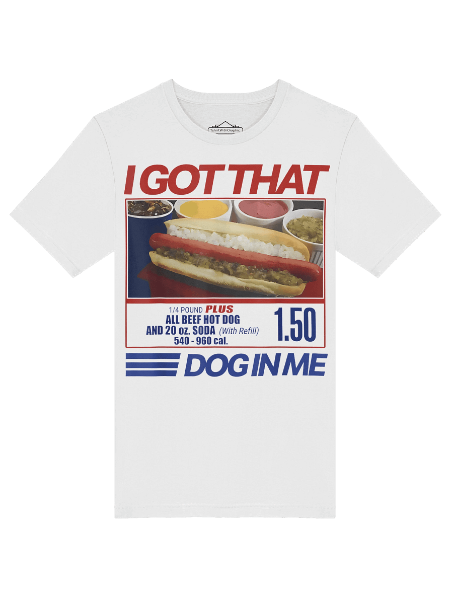 Retro Vintage I Got That Dog In Me Funny Hotdog Unisex T-Shirt product image (5)