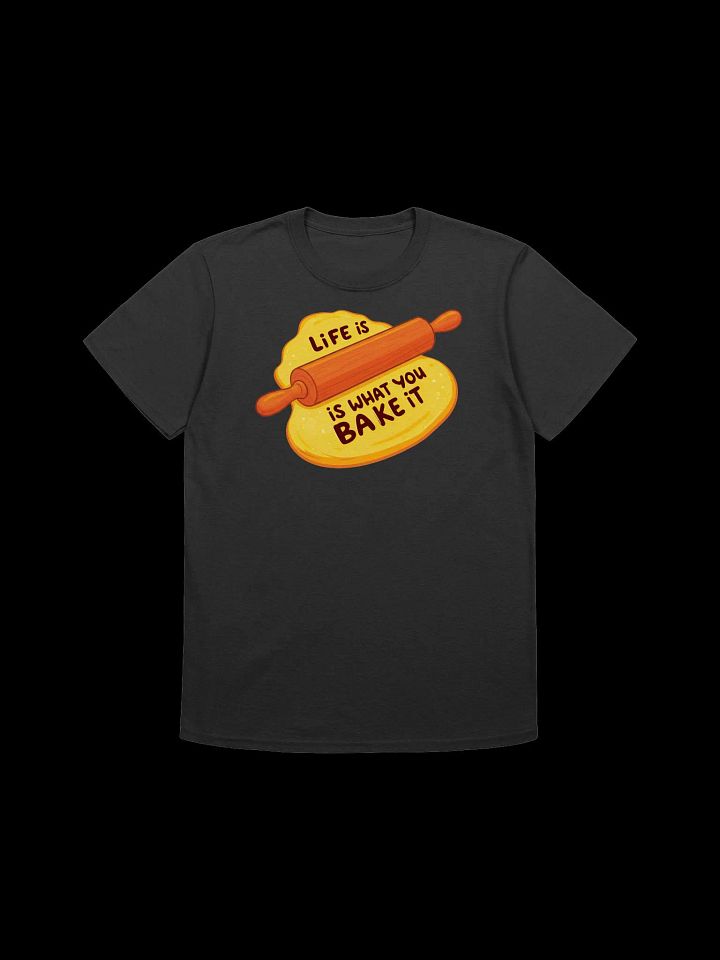 Food Lover-Life is What You Bake It-Cute Baking Pun T-Shirt product image (6)