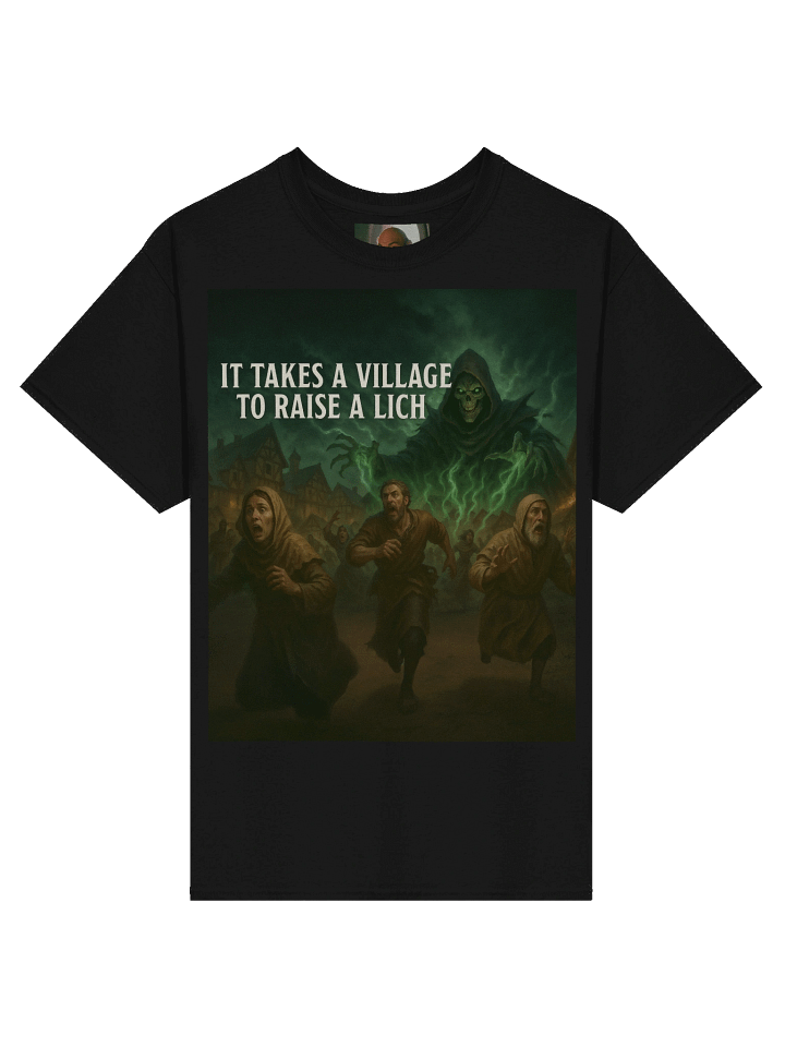 It Takes a Village to Raise a Lich T-shirt product image (1)
