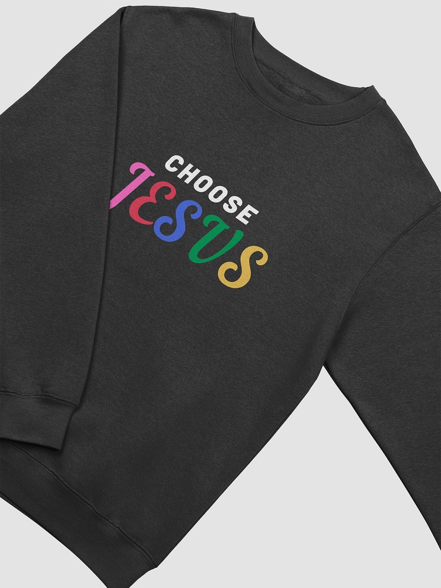 Choose Jesus Sweatshirt product image (12)