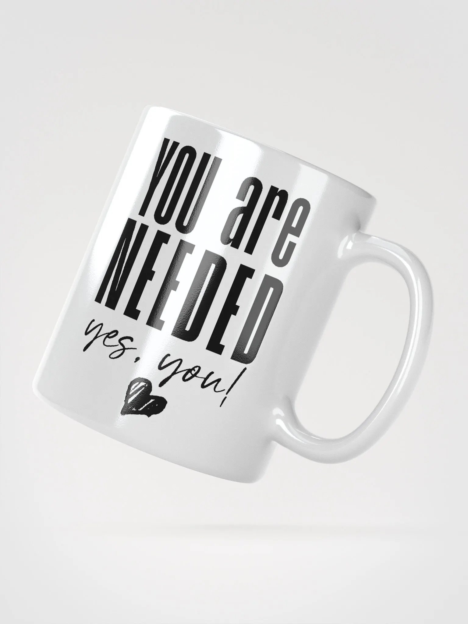 You are Needed Mug - white product image (3)