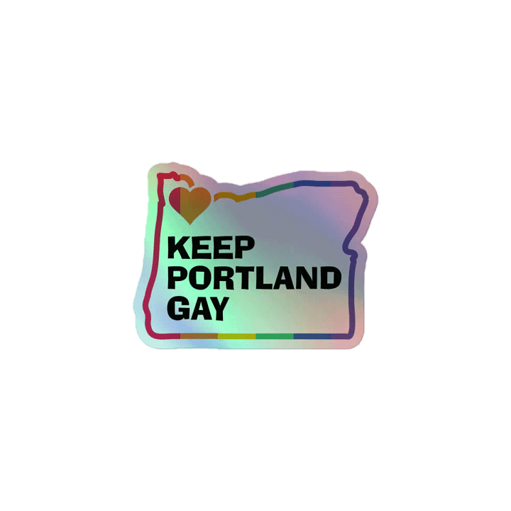 Keep Portland Gay Pride Holographic Sticker product image (1)