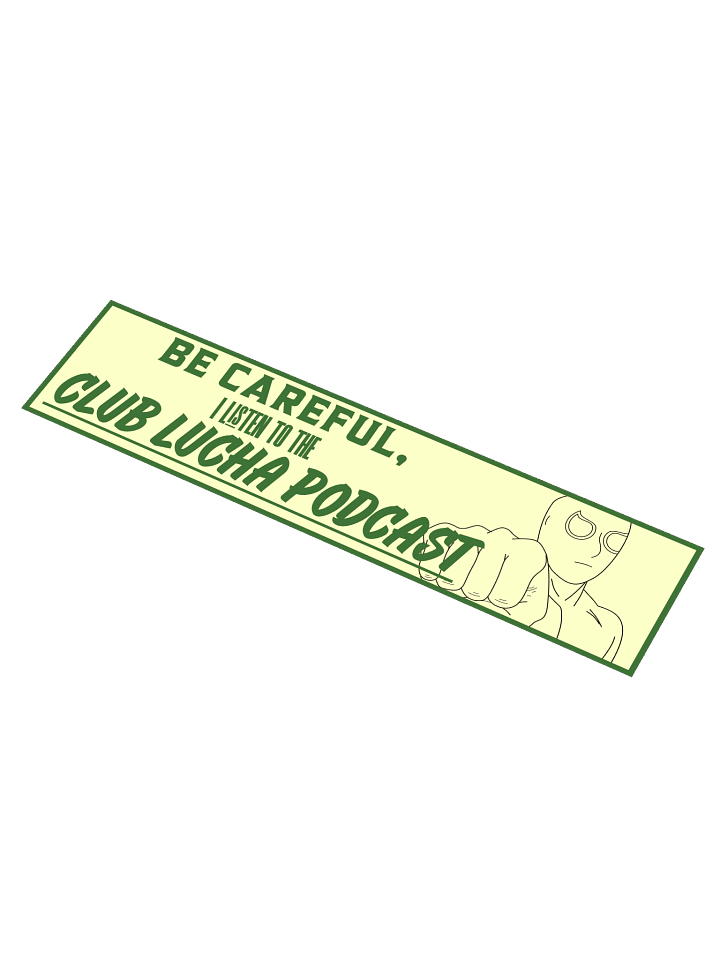 Club Lucha Podcast Listener Bumper Sticker product image (1)