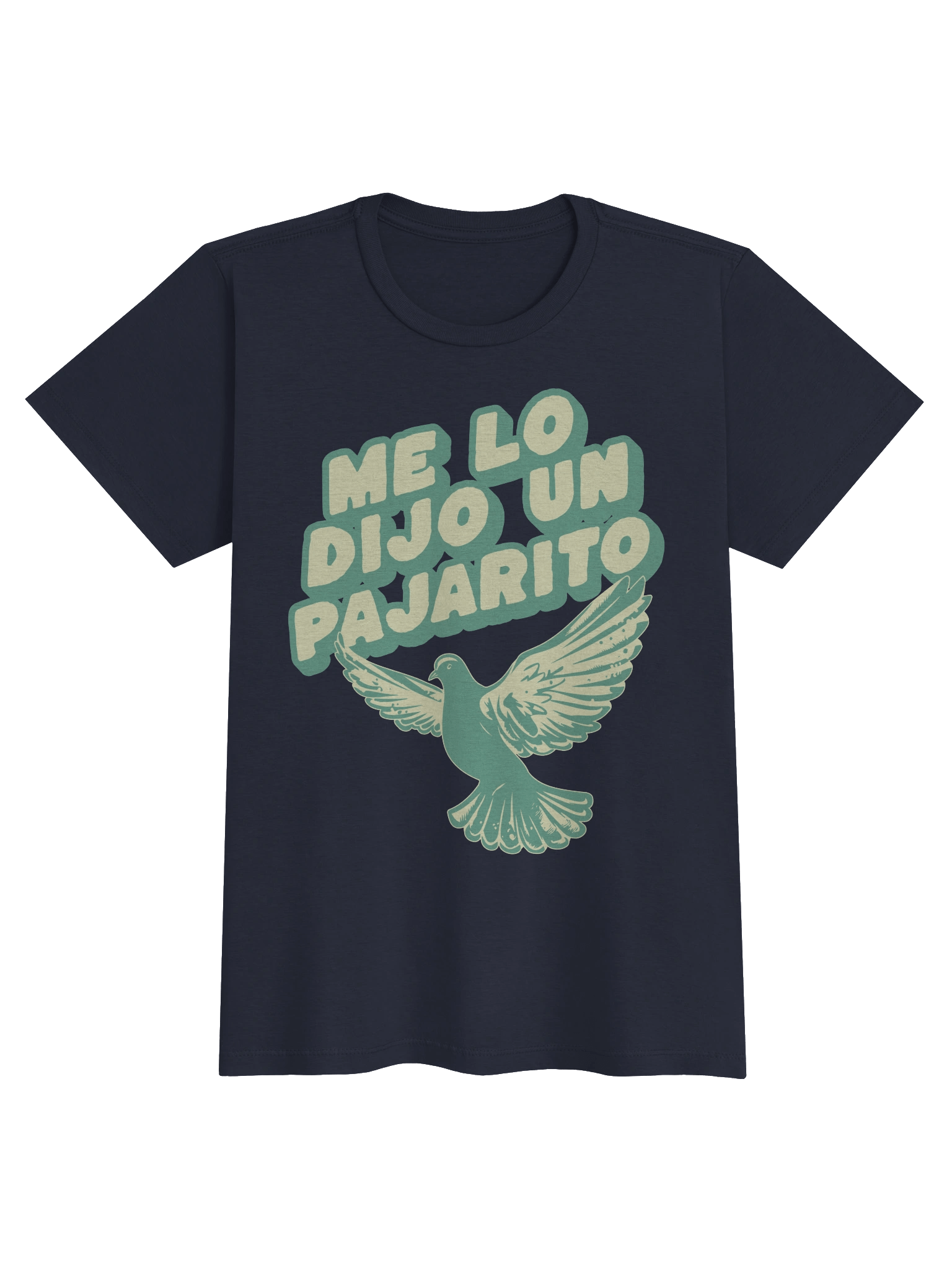 Me Lo Dijo Un Pajarito T-Shirt Mujer product image (1)