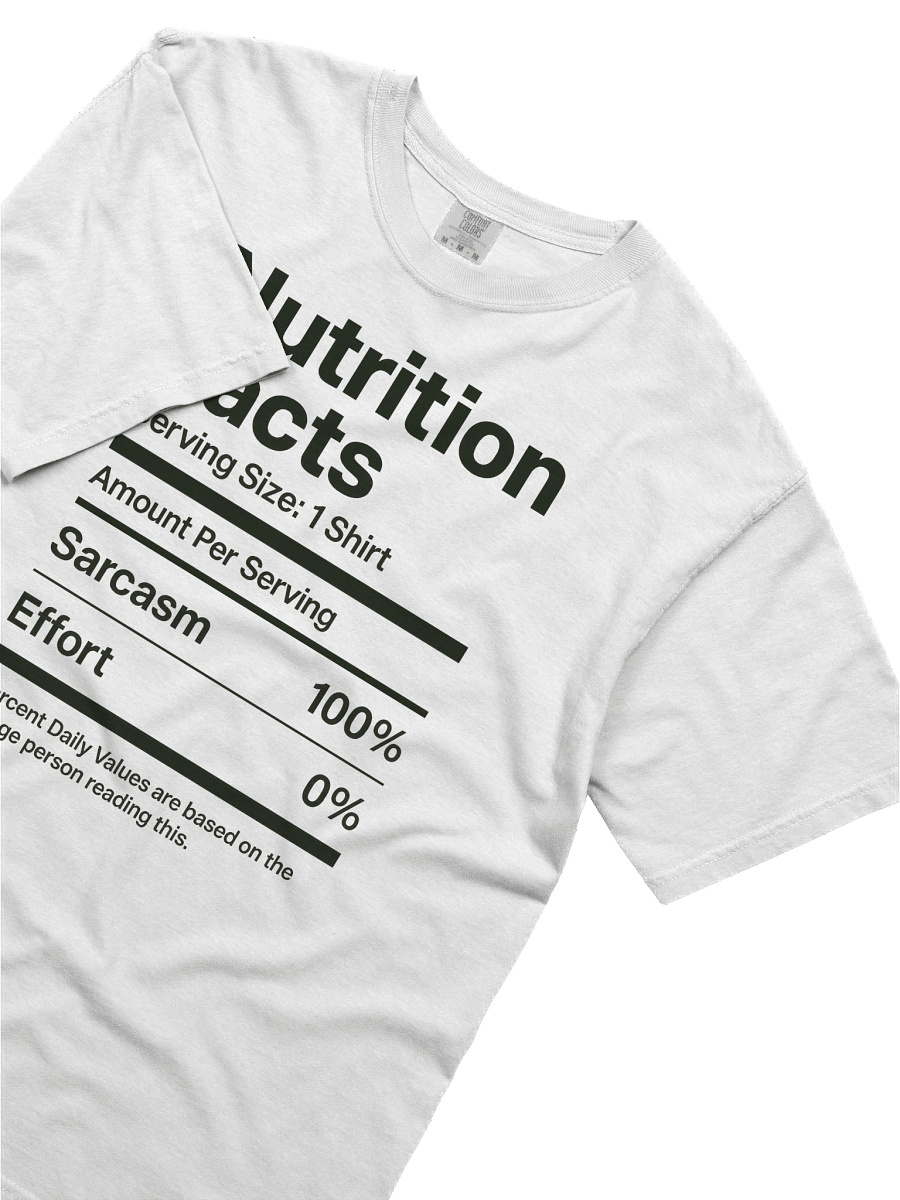 Sarcasm Nutrition Facts Tee product image (3)