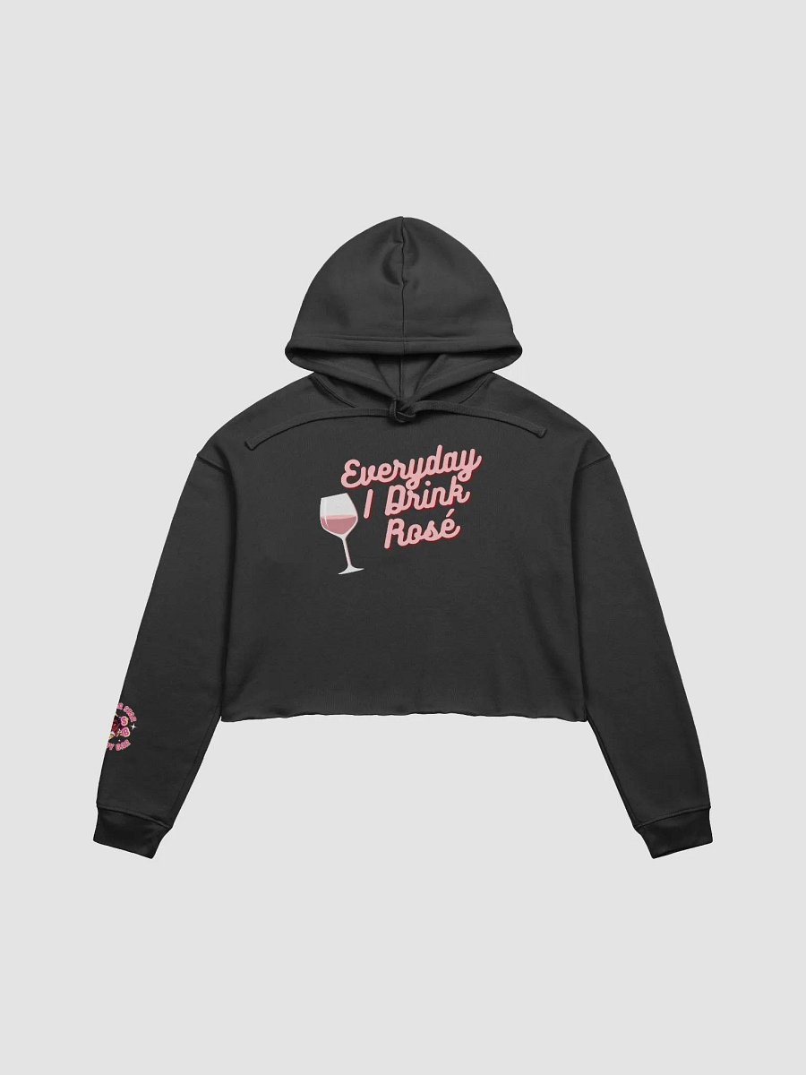 Everyday I Drink Rosé Crop Hoodie product image (1)