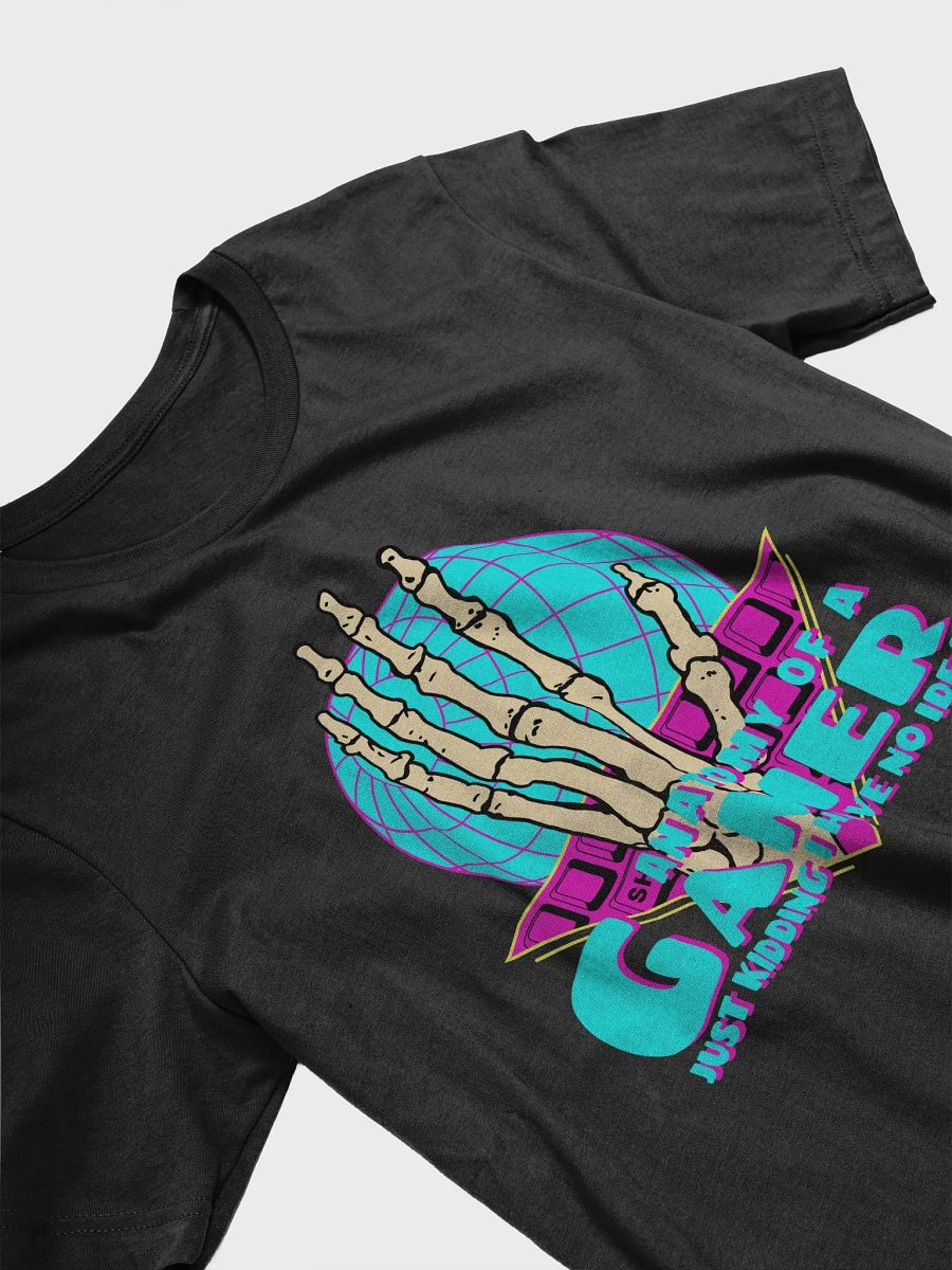 Anatomy of a Gamer Just Kidding I Have No Idea T-Shirt product image (16)