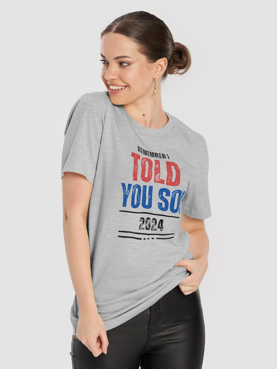 Bold Statement Tee: TOLD YOU SO! product image (82)