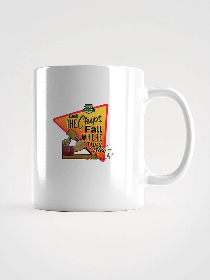 Let The Chips Fall Where They May Cup product image (2)