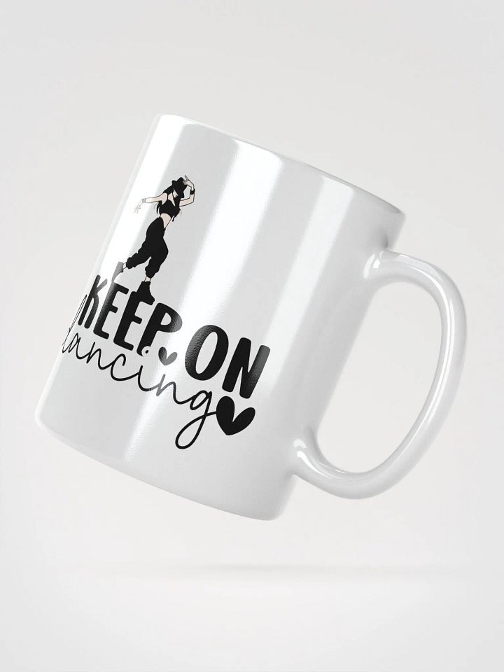 Keep On Dancing Motivational Mug product image (4)