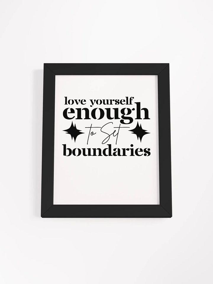 Love Yourself Enough To Set Boundaries Eco-Framed Poster product image (2)