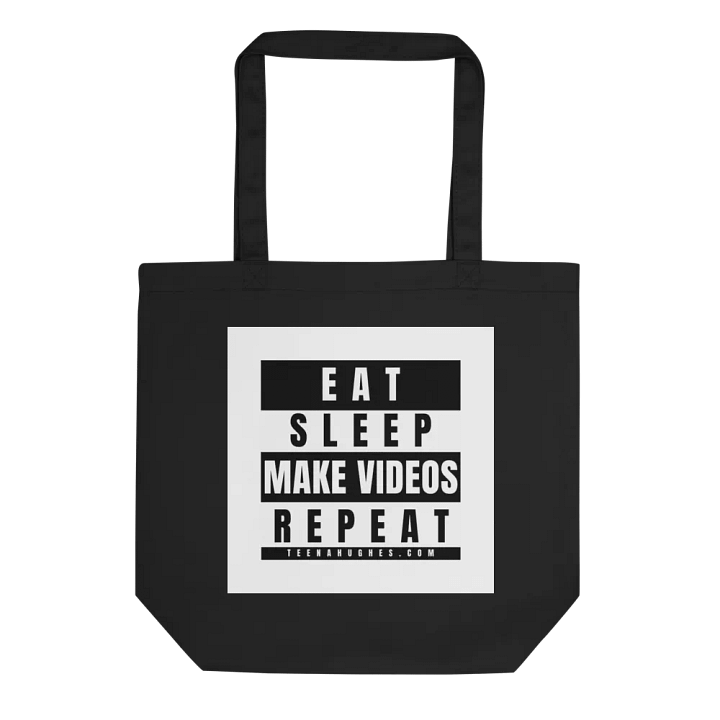 EAT • SLEEP • MAKE VIDEOS • REPEAT • BLACK TOTE BAG product image (2)