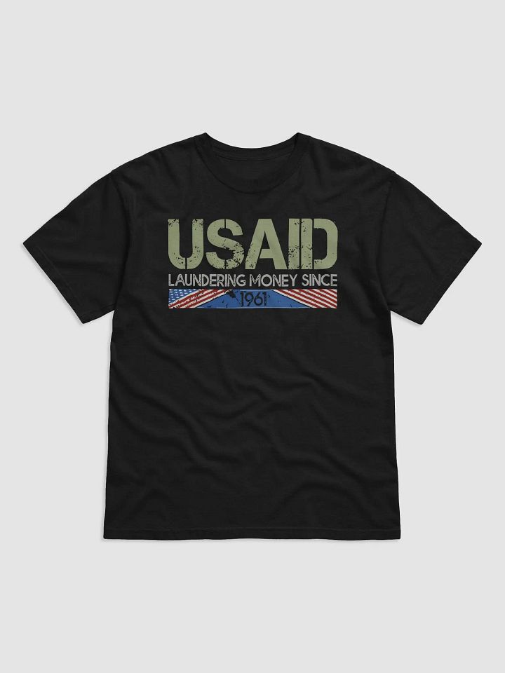 USAID Satire Laundering Money Since 1961 Shirt product image (2)