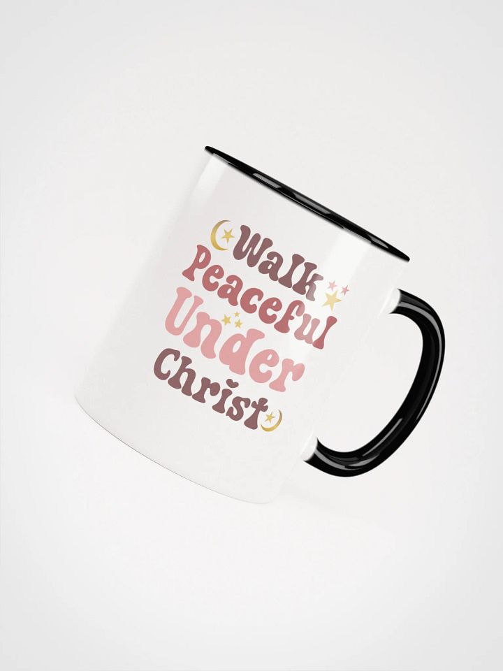 Walk Peaceful Under Christ Ceramic Mug product image (2)